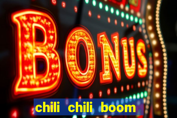 chili chili boom ganhar dinheiro