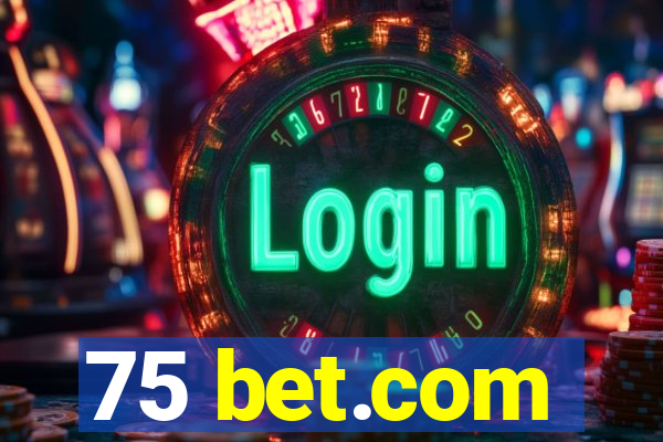 75 bet.com