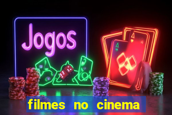 filmes no cinema conquista sul