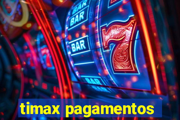 timax pagamentos