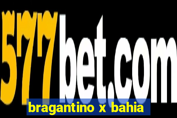 bragantino x bahia