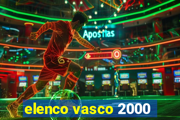 elenco vasco 2000