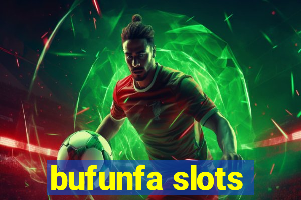 bufunfa slots