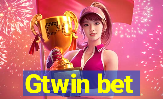 Gtwin bet