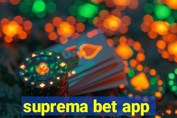 suprema bet app