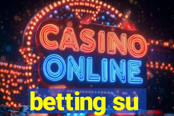 betting su