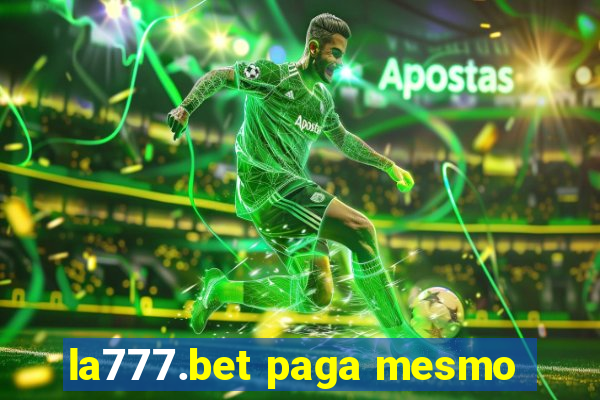 la777.bet paga mesmo