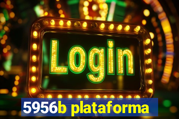 5956b plataforma