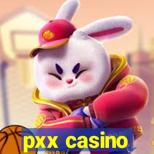 pxx casino