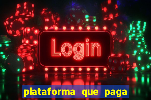 plataforma que paga fortune tiger