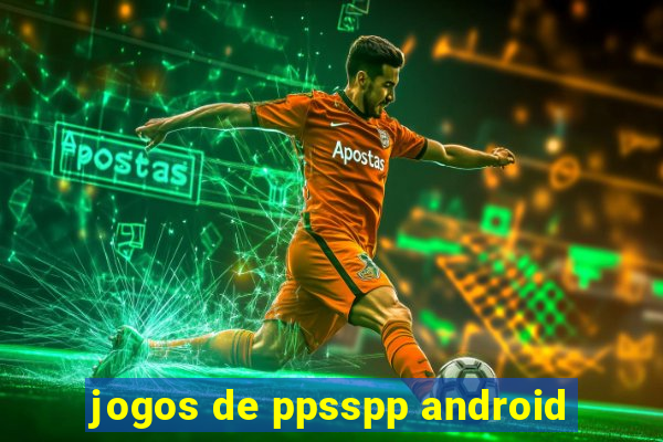 jogos de ppsspp android