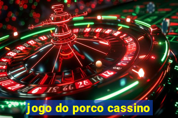 jogo do porco cassino