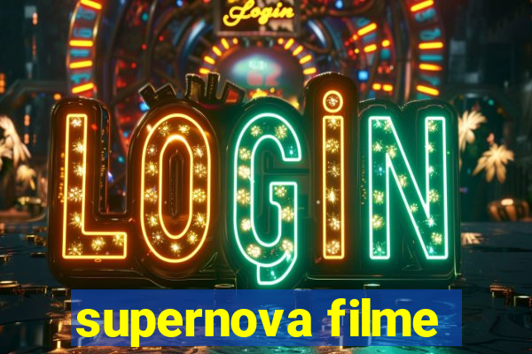 supernova filme