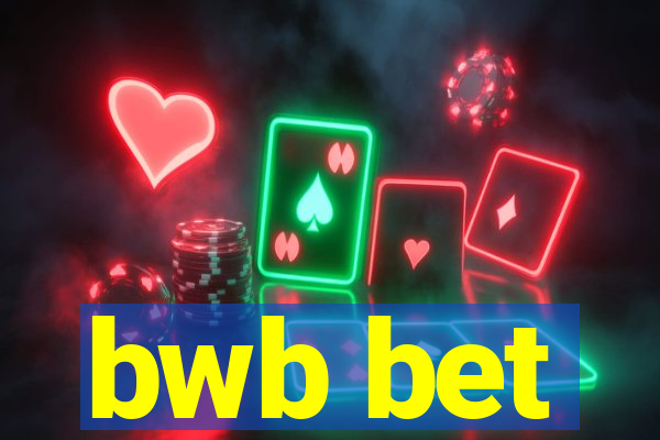 bwb bet