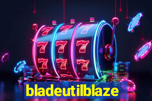 bladeutilblaze