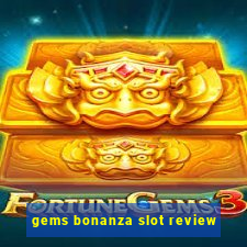 gems bonanza slot review