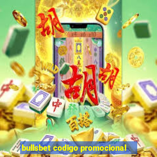 bullsbet codigo promocional