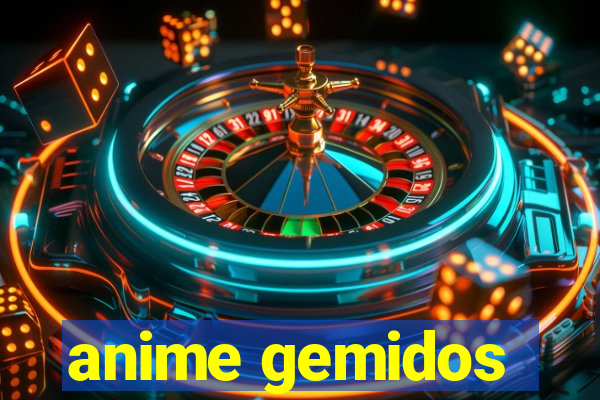 anime gemidos