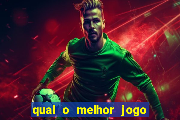 qual o melhor jogo para se ganhar dinheiro