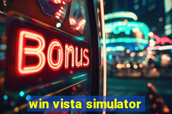 win vista simulator