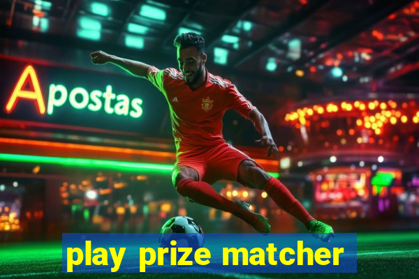 play prize matcher