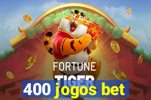 400 jogos bet