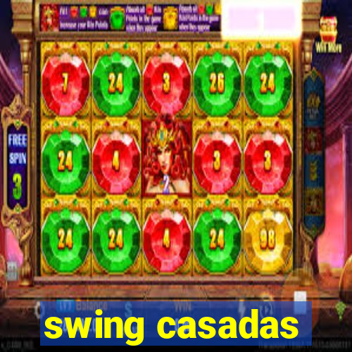 swing casadas