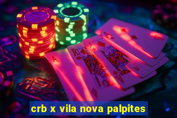 crb x vila nova palpites