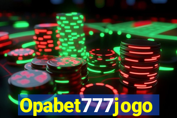 Opabet777jogo