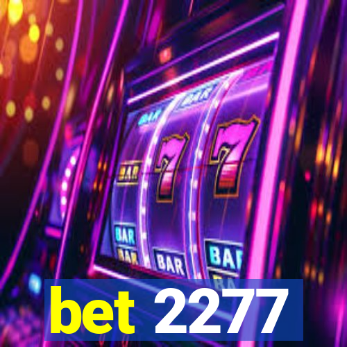 bet 2277