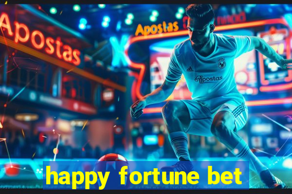 happy fortune bet