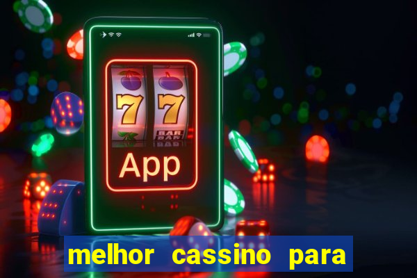 melhor cassino para jogar fortune tiger