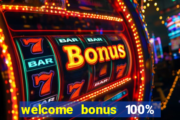 welcome bonus 100% slot malaysia