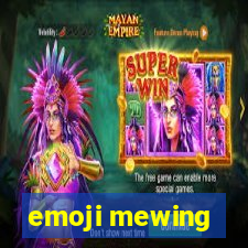 emoji mewing