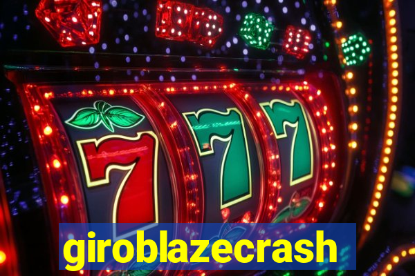 giroblazecrash