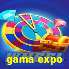 gama expo