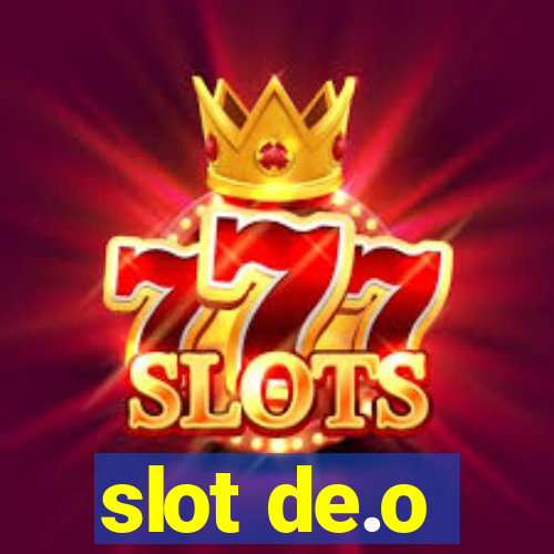 slot de.o