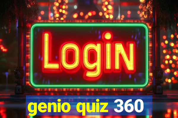 genio quiz 360