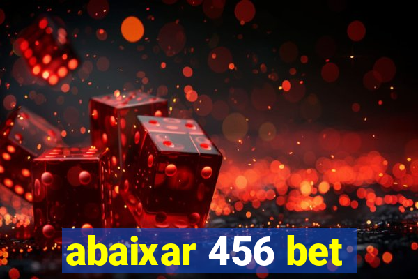 abaixar 456 bet