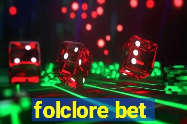 folclore bet