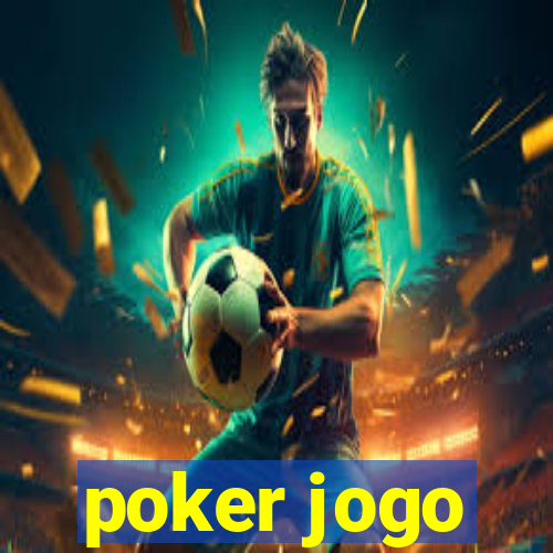 poker jogo