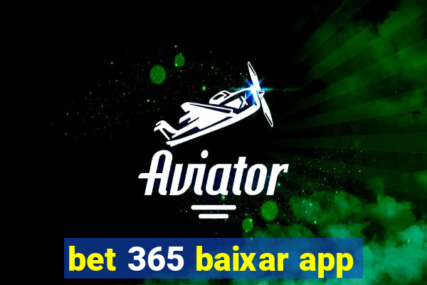 bet 365 baixar app