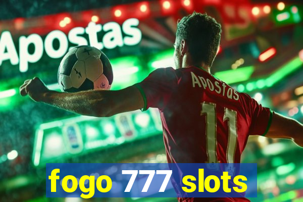 fogo 777 slots