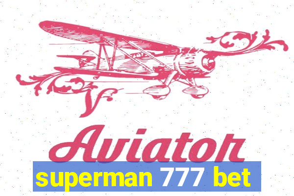 superman 777 bet