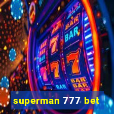 superman 777 bet