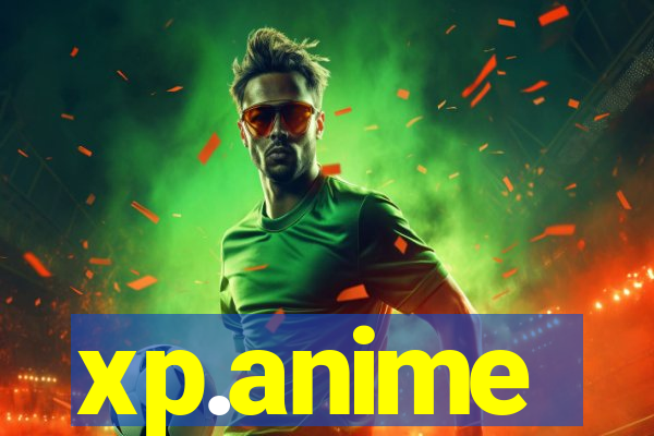 xp.anime