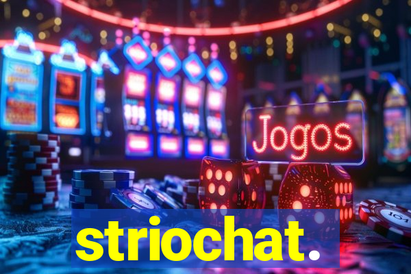 striochat.