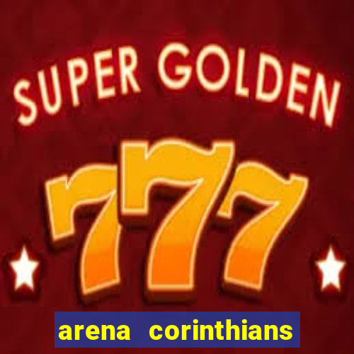 arena corinthians mapa assentos