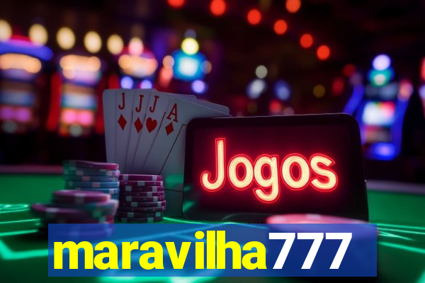 maravilha777