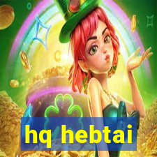 hq hebtai